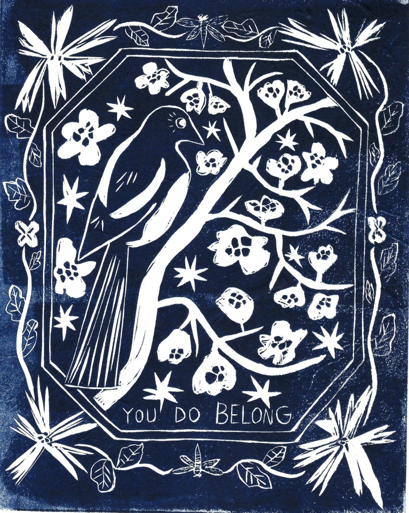 You Do Belong, Linocut, 2026
